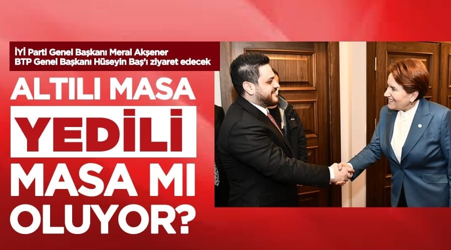 Altılı masa yedili masa mı oluyor?