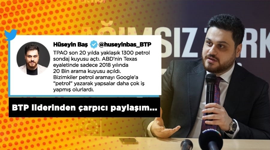 BTP Genel Başkanı Hüseyin Baş’tan Türkiye’deki petrol arama çalışmalarına dair dikkat çekici paylaşım.