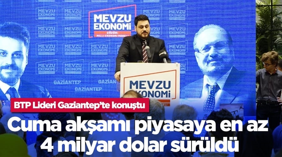 BTP Lideri Hüseyin Baş, Gaziantep’te düzenlenen ‘Mevzu Ekonomi’ programında konuştu