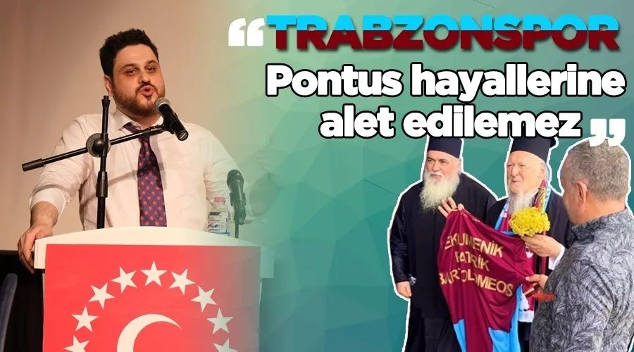 BTP Genel Başkanı Hüseyin Baş’tan Fener Rum Patriği Bartelemehos’a üzerinde “Ekümenik Patrik” yazan Trabzonspor forması hediye edilmesine tepki
