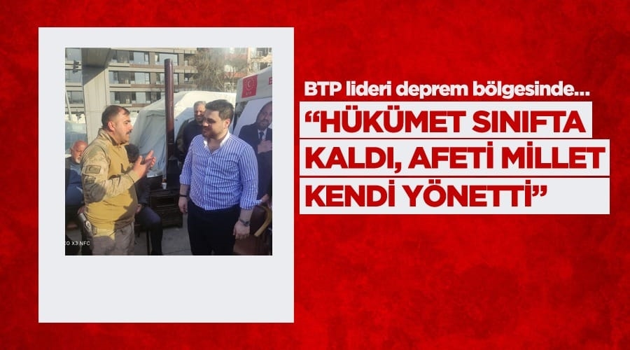 Baş, Hükümet sınıfta kaldı, afeti millet kendi yönetti