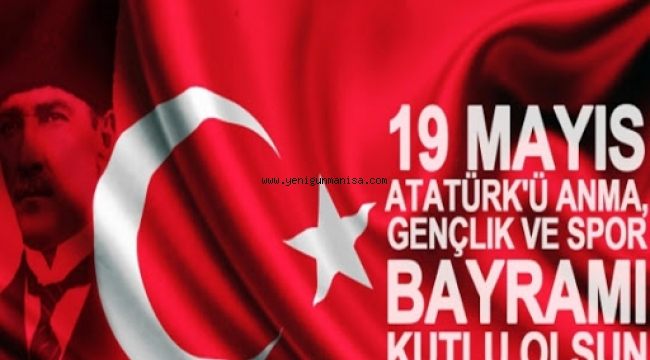 19  MAYIS GENÇLİK VE SPOR BAYRAMI KUTLU OLSUN