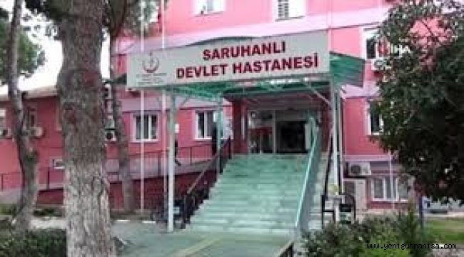 SARUHANLI DEVLET HASTANESİ PERSONELİ GÖREVİNE BAŞLAYACAK!