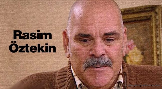 Rasim Öztekin vefat Etti