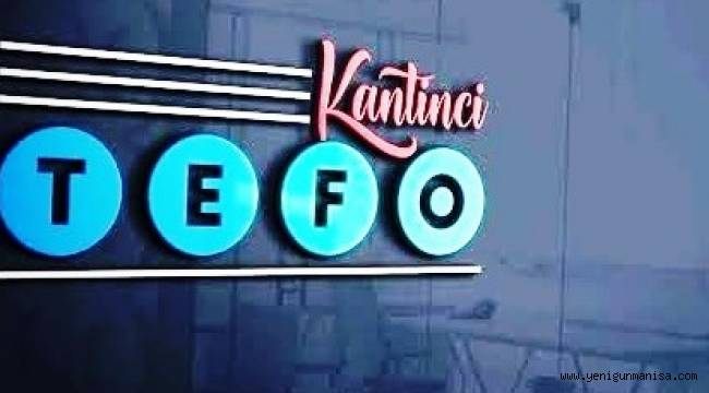 KANTİNCİ TEFO                               