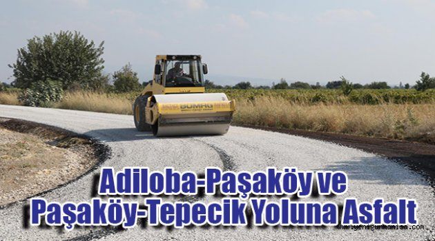 Adiloba-Paşaköy ve Paşaköy-Tepecik Yoluna Asfalt