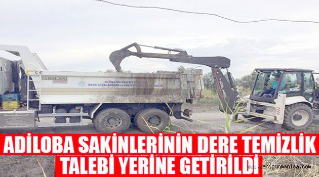 ADİLOBA SAKİNLERİNİN DERE TEMİZLİK TALEBİ YERİNE GETİRİLDİ