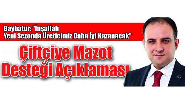 AK Partili Baybatur’dan Çiftçiye Mazot Desteği Açıklaması