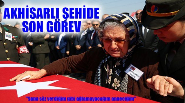 Akhisarlı şehide son görev