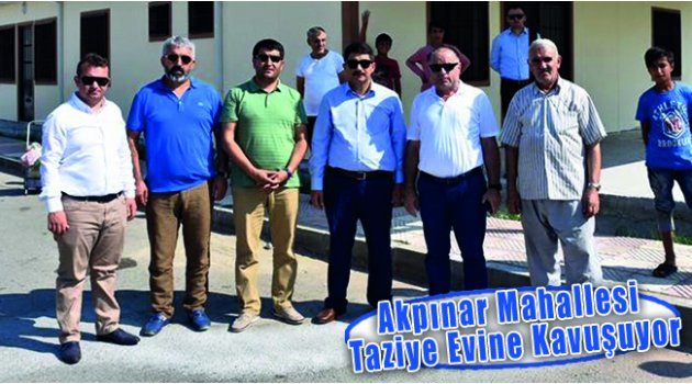 Akpınar Mahallesi Taziye Evine Kavuşuyor