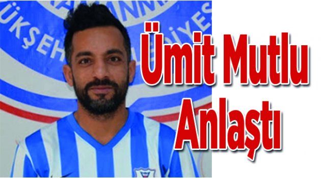 Alaşehir Belediyespor Ümit Mutlu İle Anlaştı