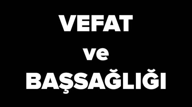 AMATÖRÜN BABASI VEFAT ETTİ