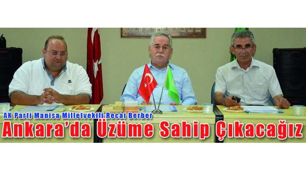 Ankara’da Üzüme Sahip Çıkacağız