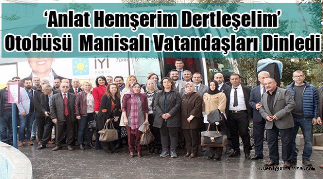 ‘Anlat Hemşerim dertleşelim’ otobüsü  Manisalı vatandaşları dinledi