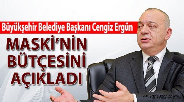 Başkan Ergün, MASKİ