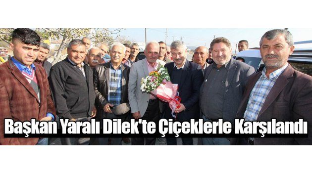 Başkan Yaralı Dilek