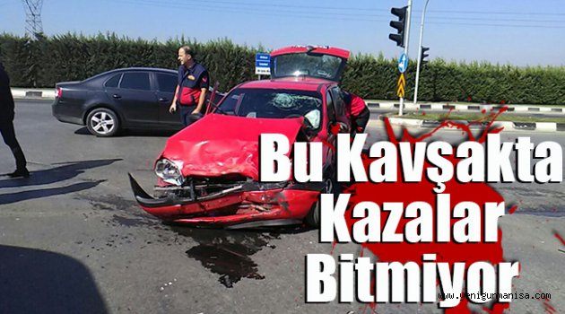 Bu kavşakta kazalar bitmiyor