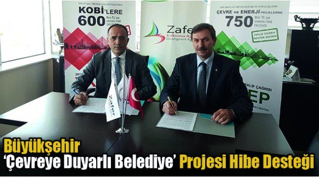 Büyükşehir ‘Çevreye Duyarlı Belediye’ Projesi Hibe Desteği