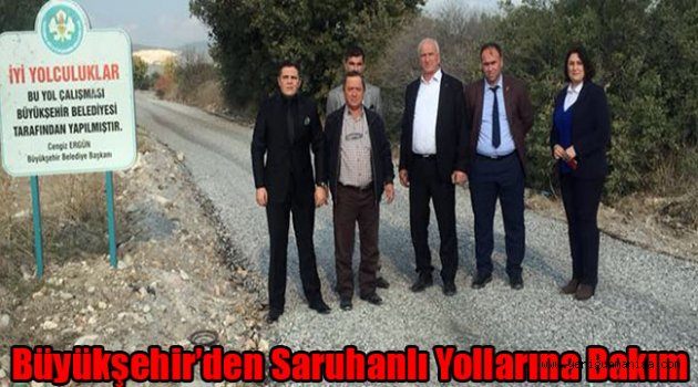 Büyükşehir’den Saruhanlı Yollarına Bakım