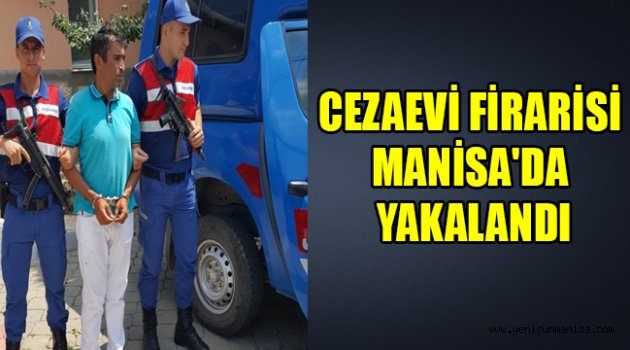 CEZAEVİ FİRARİSİ MANİSA