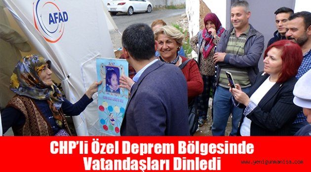 CHP’li Özel deprem bölgesinde vatandaşları dinledi