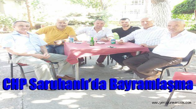 CHP Saruhanlı’da bayramlaşma