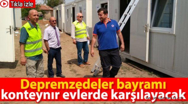 Depremzedeler bayramı konteynır evlerde karşılayacak