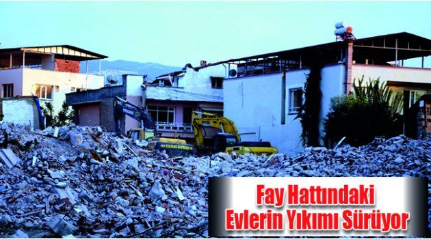 Fay Hattındaki Evlerin Yıkımı Sürüyor