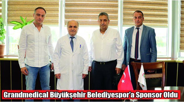 Grandmedical Büyükşehir Belediyespor’a Sponsor Oldu