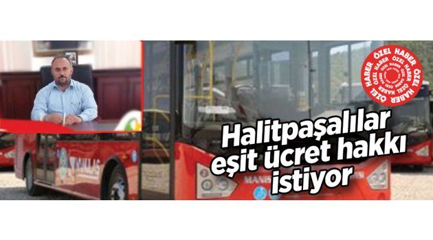 Halitpaşalılar eşit ücret hakkı istiyor