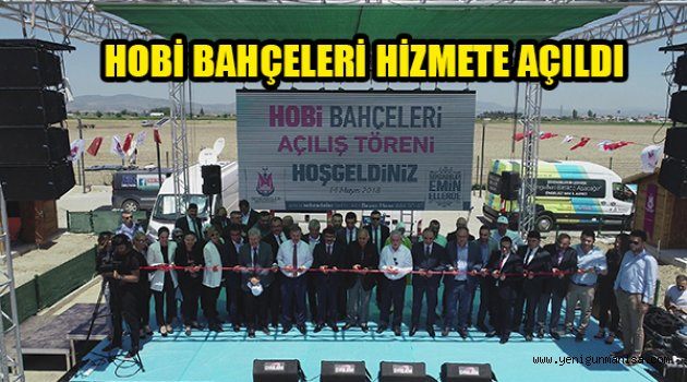HOBİ BAHÇELERİ HİZMETE AÇILDI