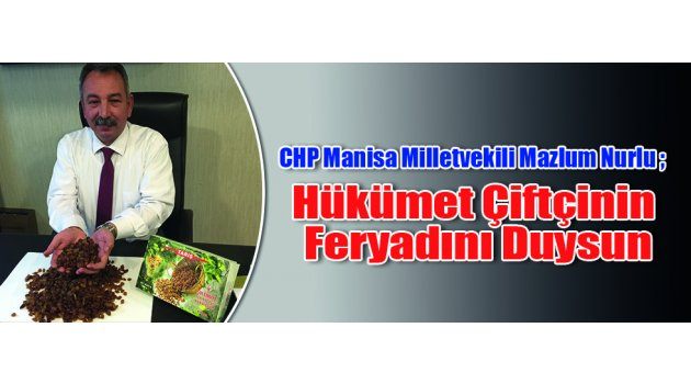 Hükümet Çiftçinin Feryadını Duysun