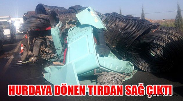 HURDAYA DÖNEN TIRDAN SAĞ ÇIKTI