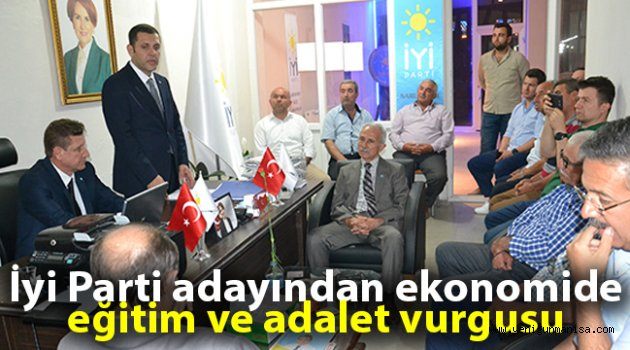 İyi Parti adayından ekonomide eğitim ve adalet vurgusu