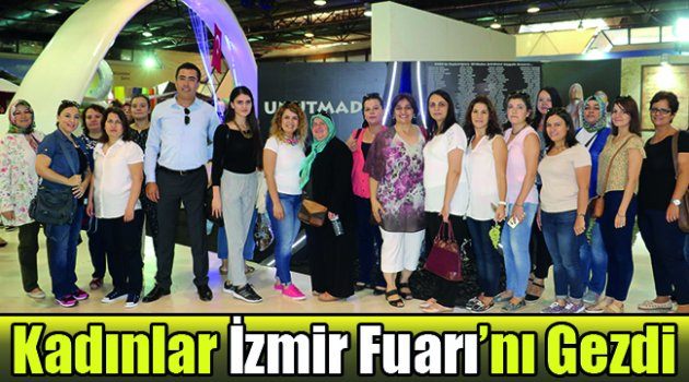 Kadınlar İzmir Fuarı’nı Gezdi