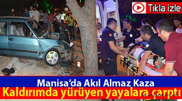 Kaldırımda yürüyen yayalara otomobil çarptı: 6 yaralı