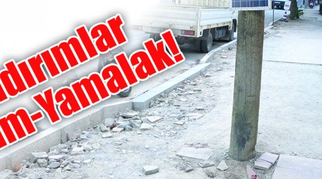 Kaldırımlar Yarım-Yamalak!