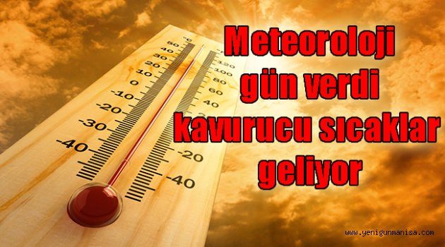 KAVURUCU SICAKLAR YOLDA