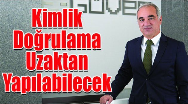 Kimlik Doğrulama Uzaktan Yapılabilecek