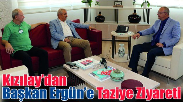 Kızılay’dan Başkan Ergün’e Taziye Ziyareti