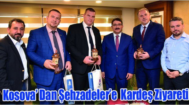 Kosova’ Dan Şehzadeler’e Kardeş Ziyareti
