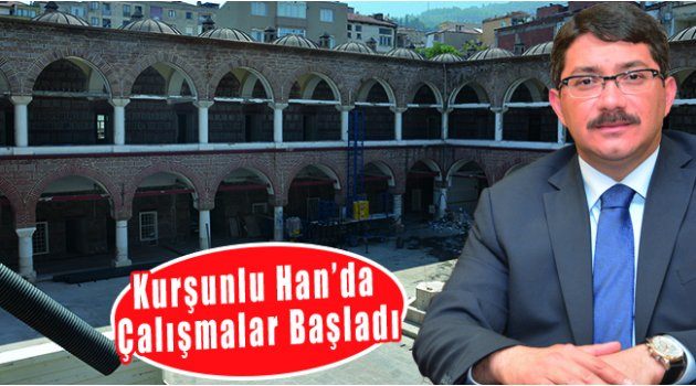 Kurşunlu Han’da Çalışmalar Başladı
