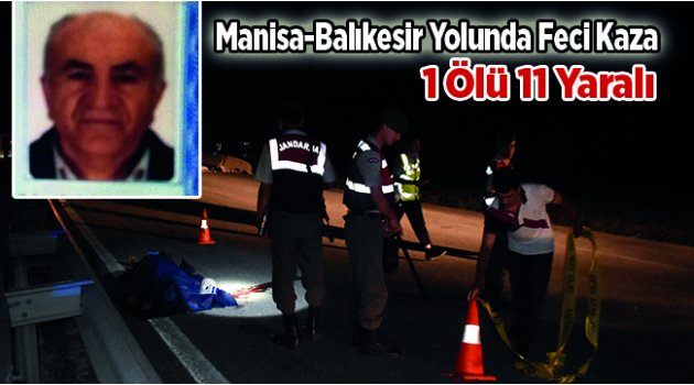 Manisa-Balıkesir Yolunda Feci Kaza 1 Ölü 11 Yaralı