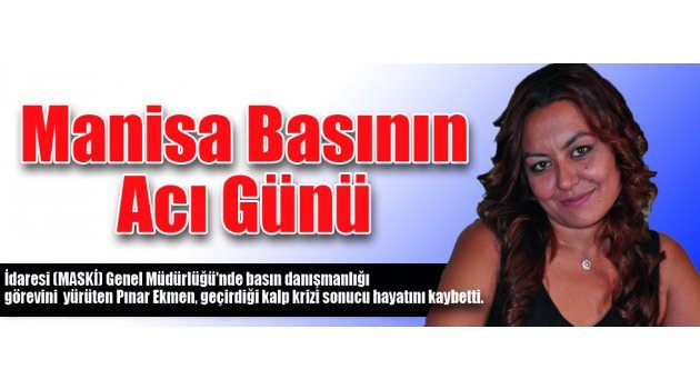 Manisa Basının Acı Günü