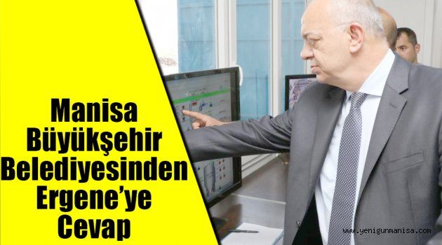 Manisa Büyükşehir Belediyesinden Ergene’ye Cevap