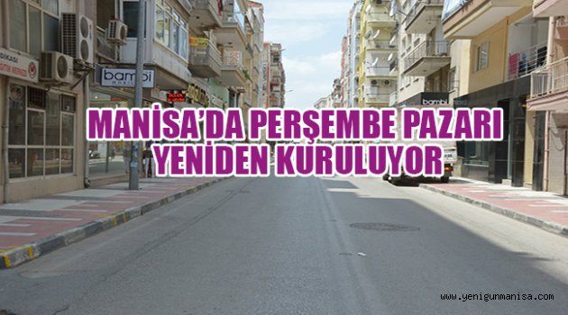 MANİSA’DA PERŞEMBE PAZARI YENİDEN KURULUYOR