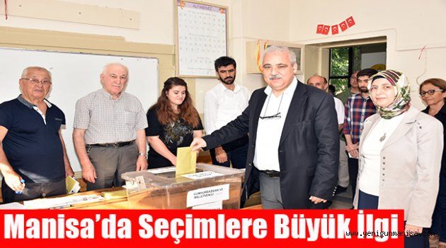 Manisa’da seçimlere büyük ilgi