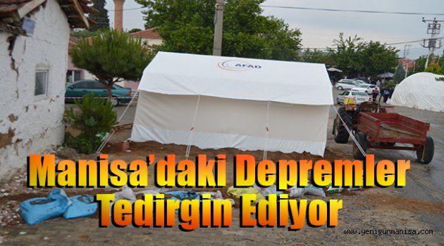 Manisa’daki depremler tedirgin ediyor