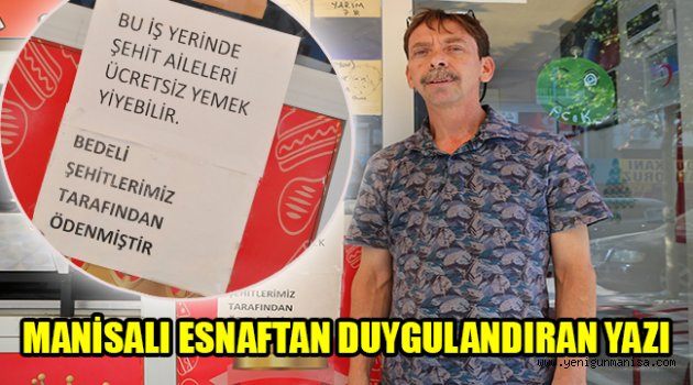 MANİSALI ESNAFTAN DUYGULANDIRAN YAZI: "BEDELİ ŞEHİTLERİMİZ TARAFINDAN ÖDENMİŞTİR"