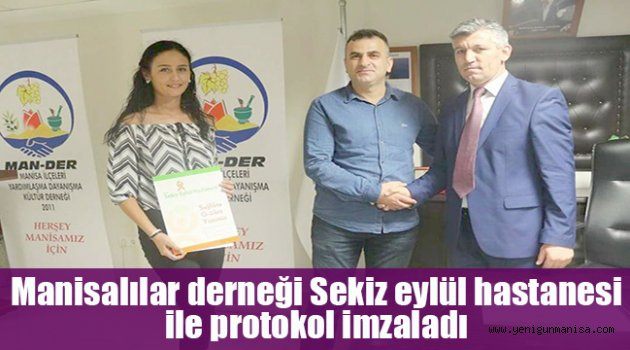 Manisalılar derneği Sekiz eylül hastanesi ile protokol imzaladı